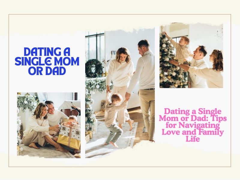 Dating a Single Mom or Dad